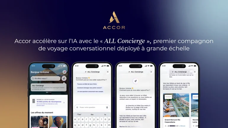 Le groupe Accor généralise ALL Concierge, son assistant de voyage à l’IA : 11 langues, WhatsApp et un conseiller humain en relais